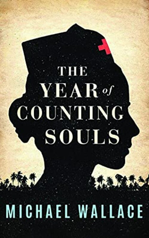 Book cover for "The Year of Counting Souls" by Michael Wallace