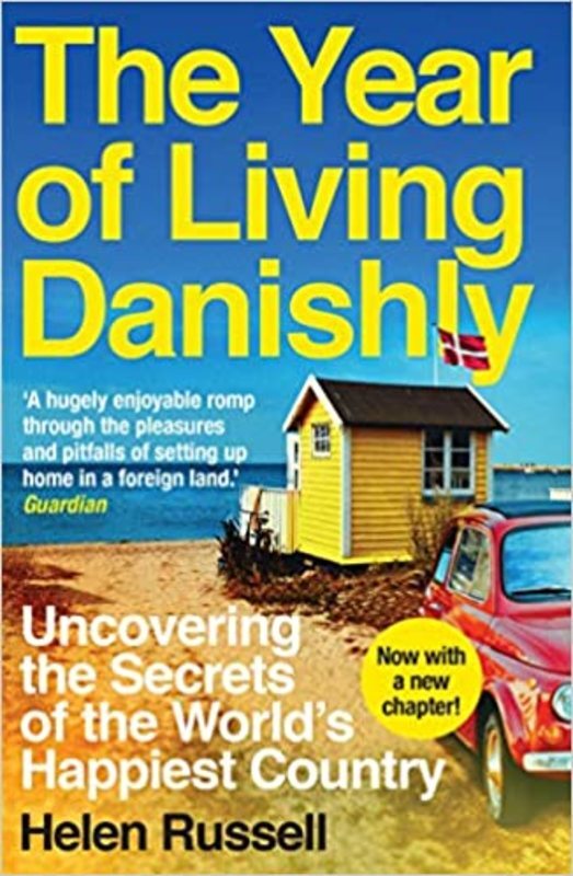 Book cover for "The Year of Living Danishly" by Helen Russell
