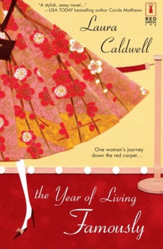 Book cover for "The Year of Living Famously" by Laura Caldwell