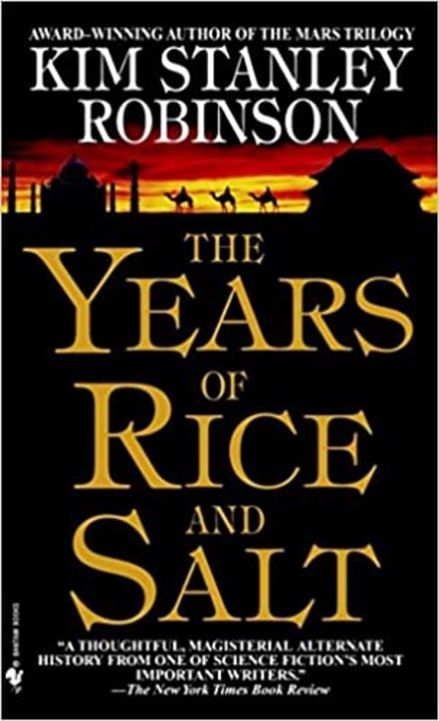 Book cover for "The Years of Rice and Salt" by Kim Stanley Robinson