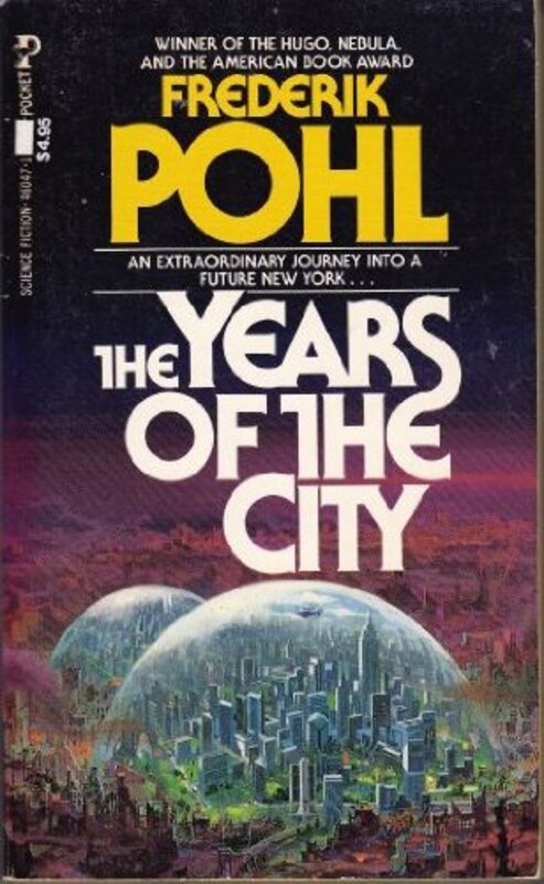 Book cover for "The Years of the City" by Frederik Pohl