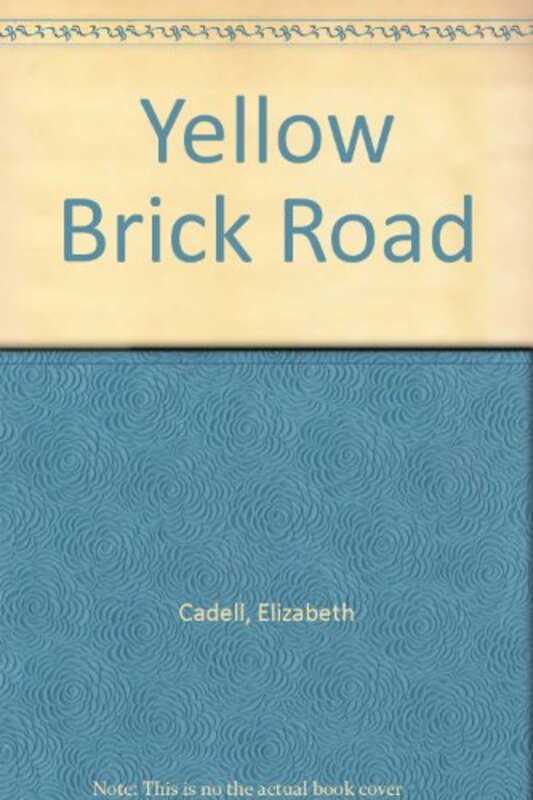 Book cover for "The Yellow Brick Road" by Elizabeth Cadell