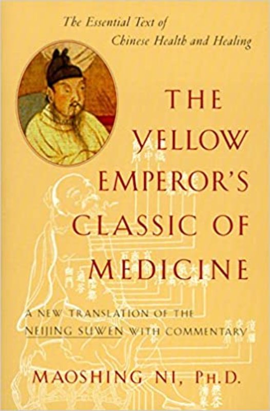 Book cover for "The Yellow Emperor's Classic of Medicine" by Maoshing Ni