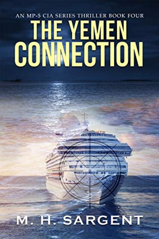 Book cover for "The Yemen Connection" by MH Sargent