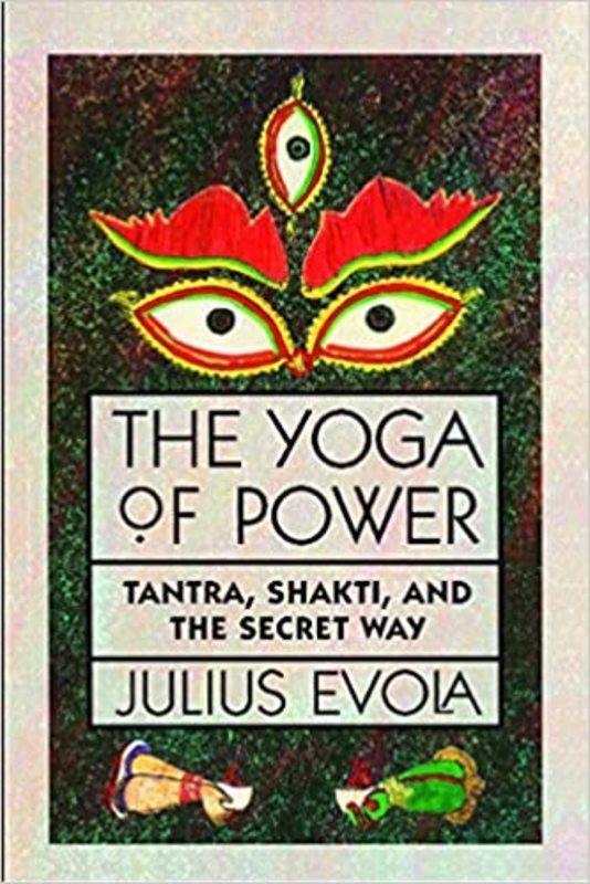 Book cover for "The Yoga of Power" by Julius Evola