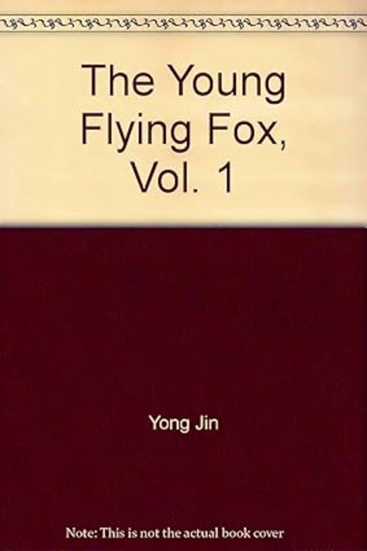 Book cover for "The Young Flying Fox" by Jin Yong
