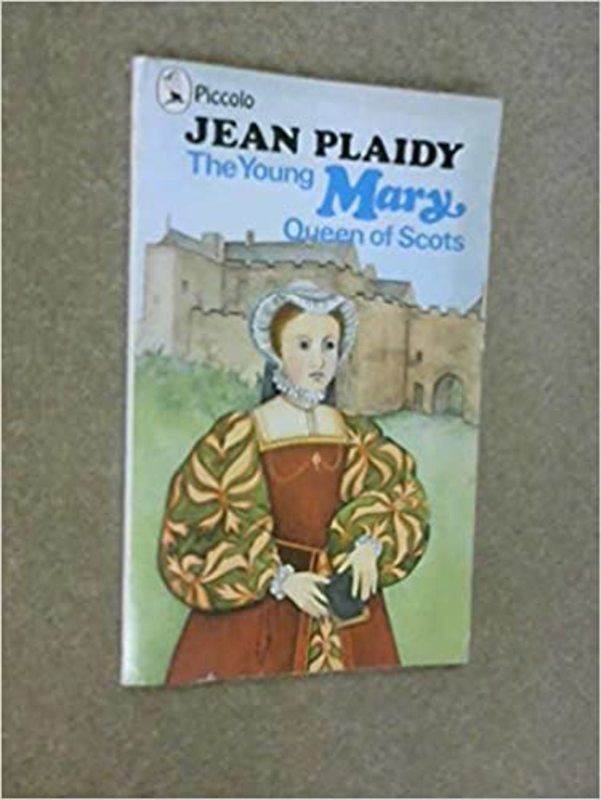 Book cover for "The Young Mary Queen of Scots" by Jean Plaidy