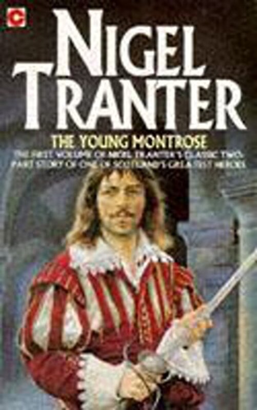 Book cover for "The Young Montrose" by Nigel Tranter