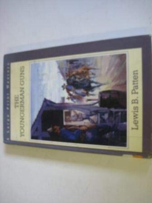Book cover for "The Youngerman Guns" by Lewis B Patten