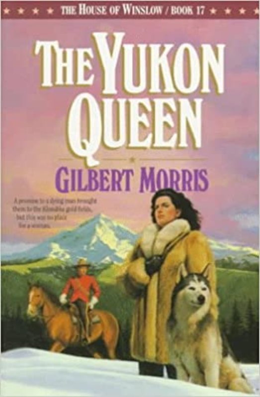 Book cover for "The Yukon Queen" by Gilbert Morris
