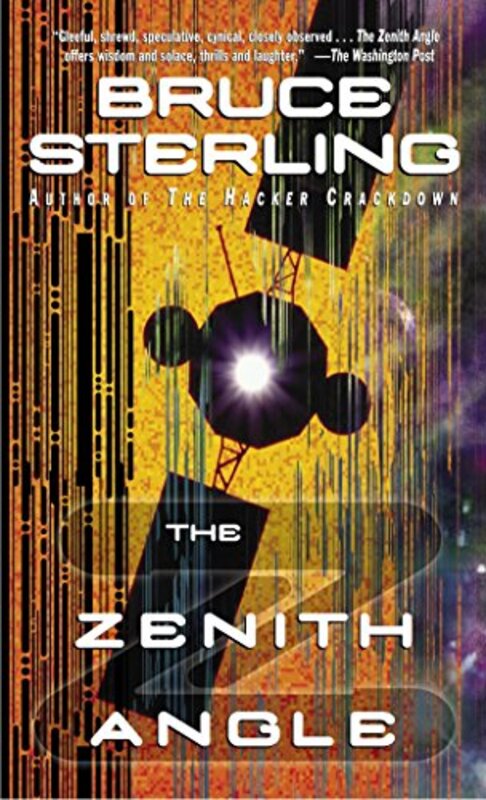 Book cover for "The Zenith Angle" by Bruce Sterling