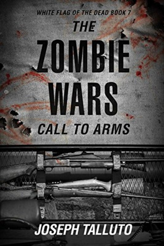 Book cover for "The Zombie Wars: Call to Arms" by Joseph Talluto