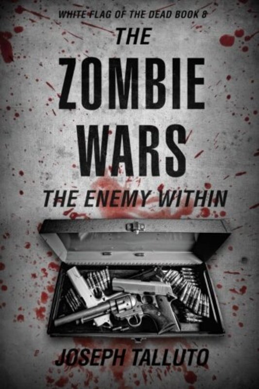 Book cover for "The Zombie Wars: The Enemy Within" by Joseph Talluto