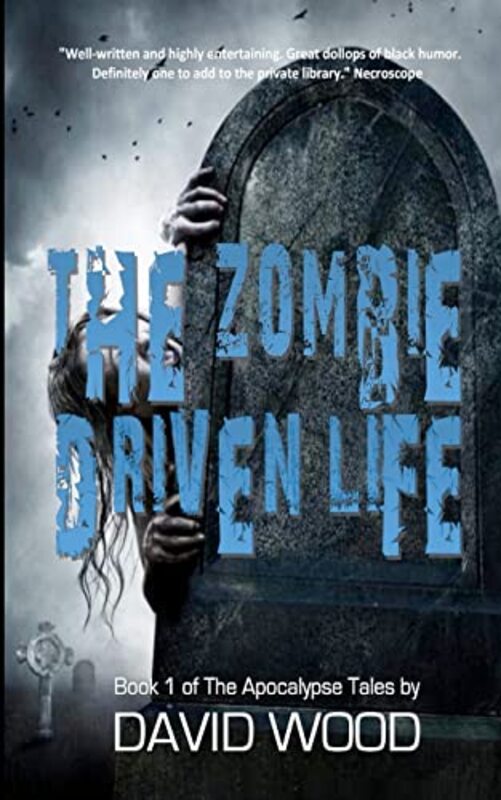Book cover for "The Zombie-Driven Life" by David Wood