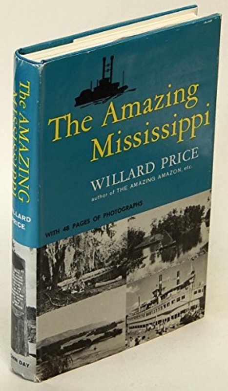 Book cover for "The amazing Mississippi" by Willard Price