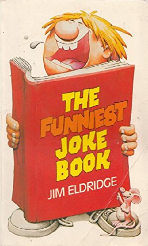 Book cover for "The funniest joke book" by Jim Eldridge