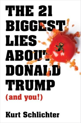 Book cover for "The 21 Biggest Lies about Donald Trump" by Kurt Schlichter