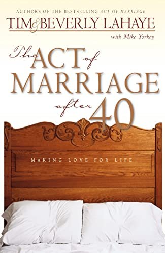 Book cover for "The Act of Marriage After 40" by Tim LaHaye