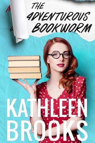 Book cover for "The Adventurous Bookworm" by Kathleen Brooks