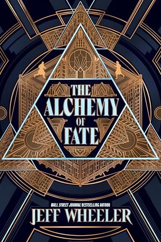 Book cover for "The Alchemy of Fate" by Jeff Wheeler