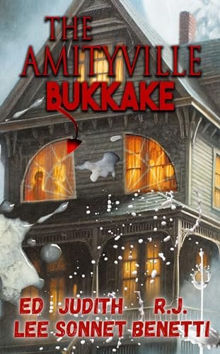 Book cover for "The Amityville Bukkake" by Edward Lee