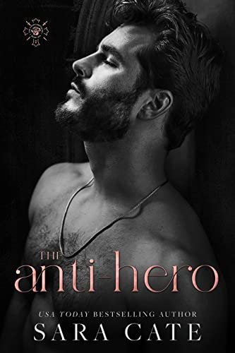 Book cover for "The Anti-hero" by Sara Cate