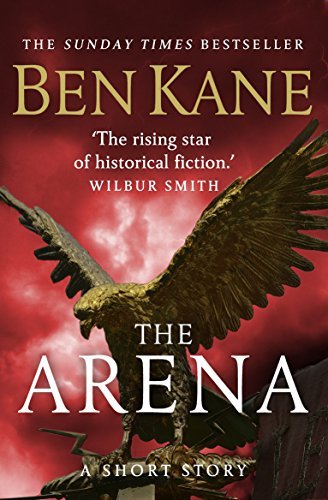 Book cover for "The Arena" by Ben Kane