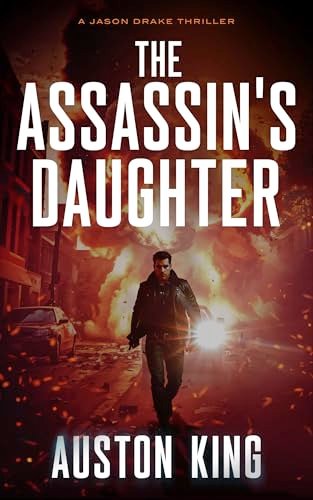 Book cover for "The Assassin's Daughter" by Auston King