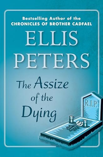 Book cover for "The Assize of the Dying" by Ellis Peters