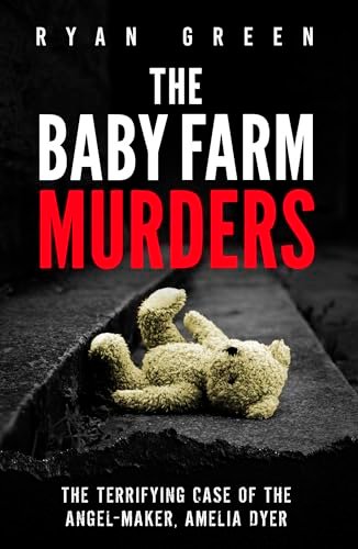 Book cover for "The Baby Farm Murders" by Ryan Green