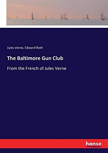 Book cover for "The Baltimore Gun Club" by Jules Verne