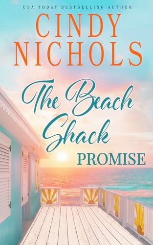 Book cover for "The Beach Shack Promise" by Cindy Nichols