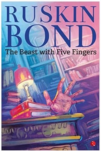 Book cover for "The Beast With Five Fingers" by Ruskin Bond