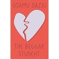 Book cover for "The Beggar Student" by Osamu Dazai