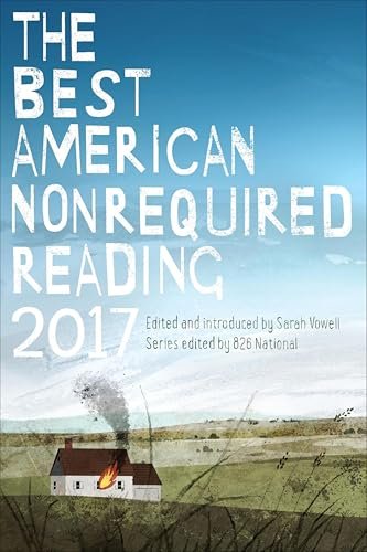 Book cover for "The Best American Nonrequired Reading 2017"