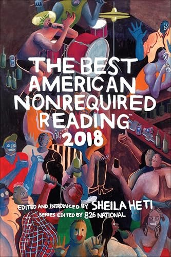 Book cover for "The Best American Nonrequired Reading 2018"