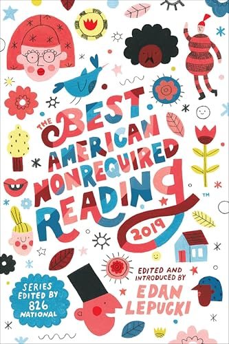 Book cover for "The Best American Nonrequired Reading 2019"