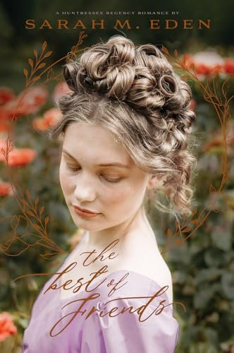 Book cover for "The Best of Friends" by Sarah M Eden