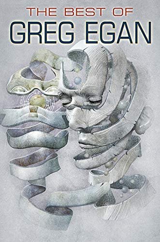 Book cover for "The Best of Greg Egan" by Greg Egan