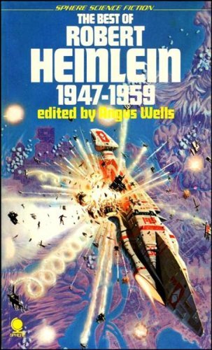 Book cover for "The Best of Robert Heinlein, 1947-1959" by Robert A Heinlein