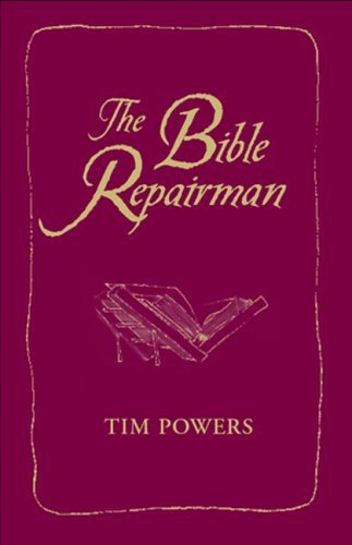 Book cover for "The Bible Repairman" by Tim Powers