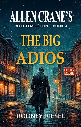 Book cover for "The Big Adios" by Rodney Riesel