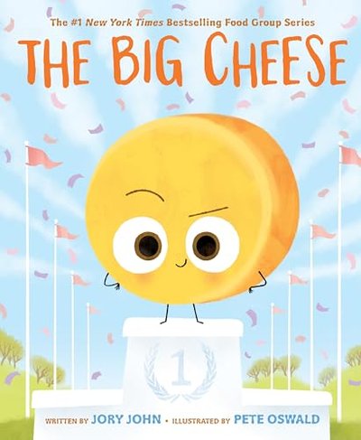 Book cover for "The Big Cheese" by Jory John