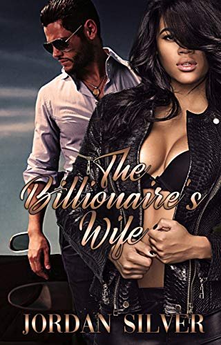 Book cover for "The Billionaire's Wife" by Jordan Silver