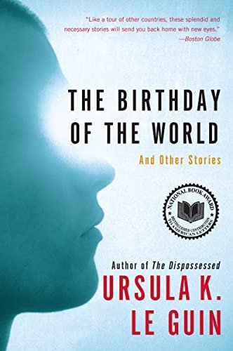 Book cover for "The Birthday of the World and Other Stories" by Ursula K Le Guin