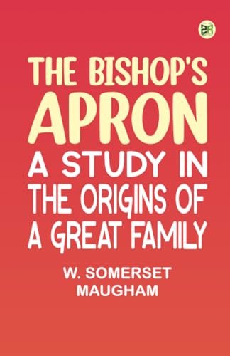 Book cover for "The Bishop's Apron" by W Somerset Maugham