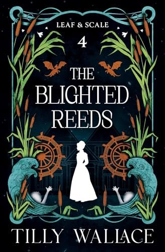 Book cover for "The Blighted Reeds" by Tilly Wallace