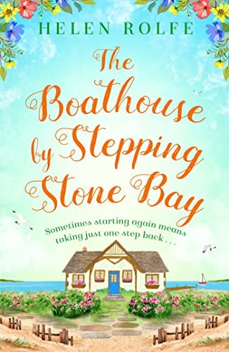 Book cover for "The Boathouse by Stepping Stone Bay" by Helen J Rolfe