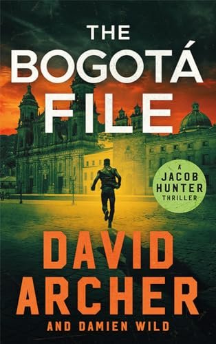 Book cover for "The Bogotá File" by David Archer