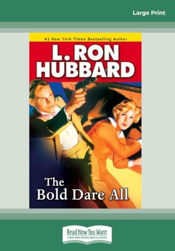 Book cover for "The Bold Dare All" by L Ron Hubbard